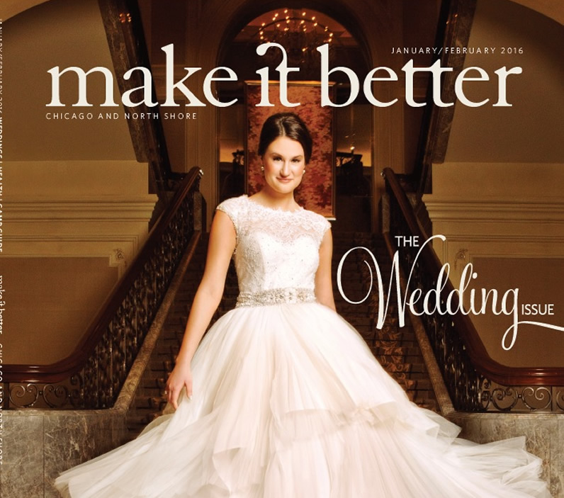 MakeItBetter-JanuaryFebruary-Cover-Mira-Couture-Yumi-Katsura-Chicago-Wedding-Gown-1